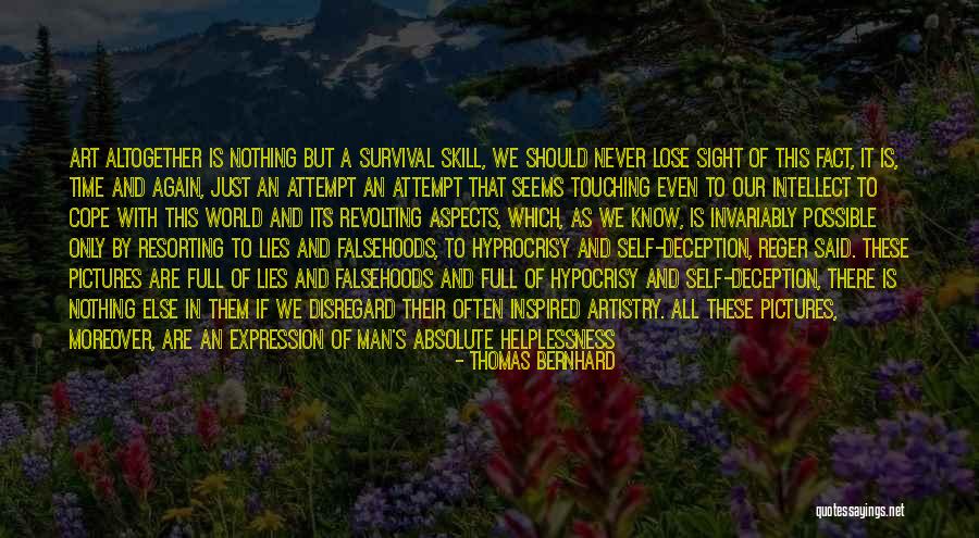 Thomas Bernhard Quotes 1641869 Thomas Bernhard Quotes 1641869