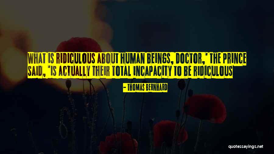 Thomas Bernhard Quotes 1644853 Thomas Bernhard Quotes 1644853