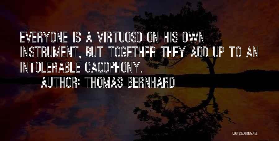 Thomas Bernhard Quotes 1692992
