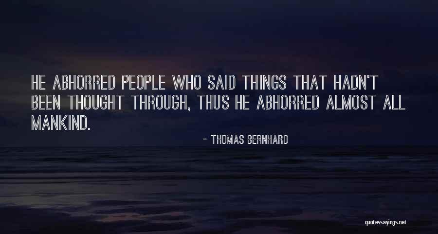 Thomas Bernhard Quotes 1936334