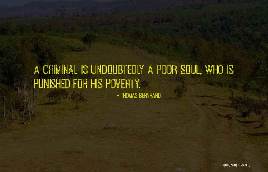 Thomas Bernhard Quotes 247615 Thomas Bernhard Quotes 247615