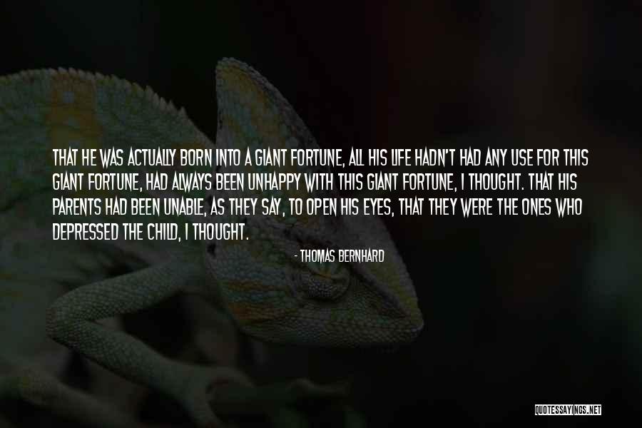 Thomas Bernhard Quotes 322796 Thomas Bernhard Quotes 322796