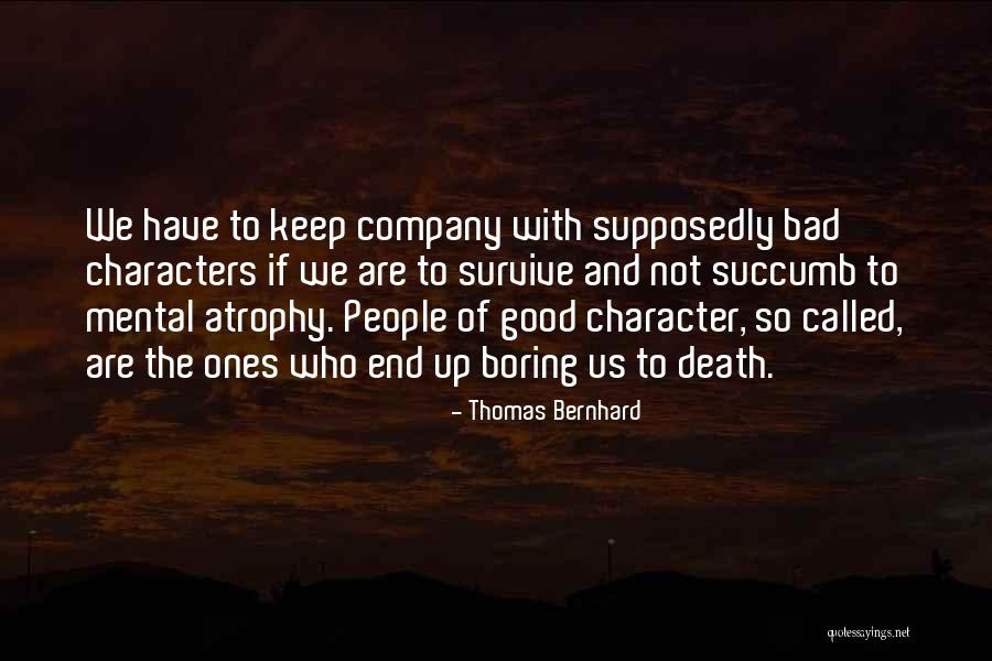 Thomas Bernhard Quotes 405980