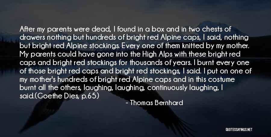 Thomas Bernhard Quotes 427030 Thomas Bernhard Quotes 427030