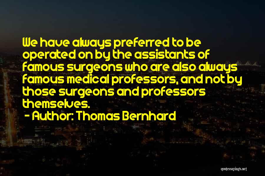 Thomas Bernhard Quotes 664561