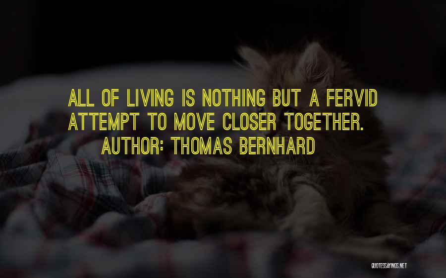 Thomas Bernhard Quotes 699381