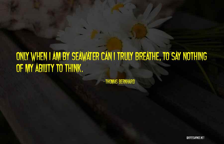 Thomas Bernhard Quotes 743615 Thomas Bernhard Quotes 743615