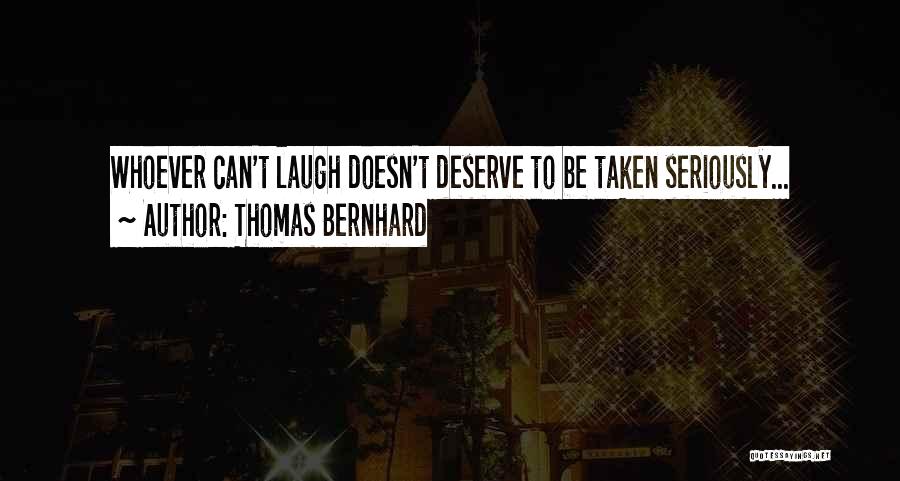 Thomas Bernhard Quotes 774738