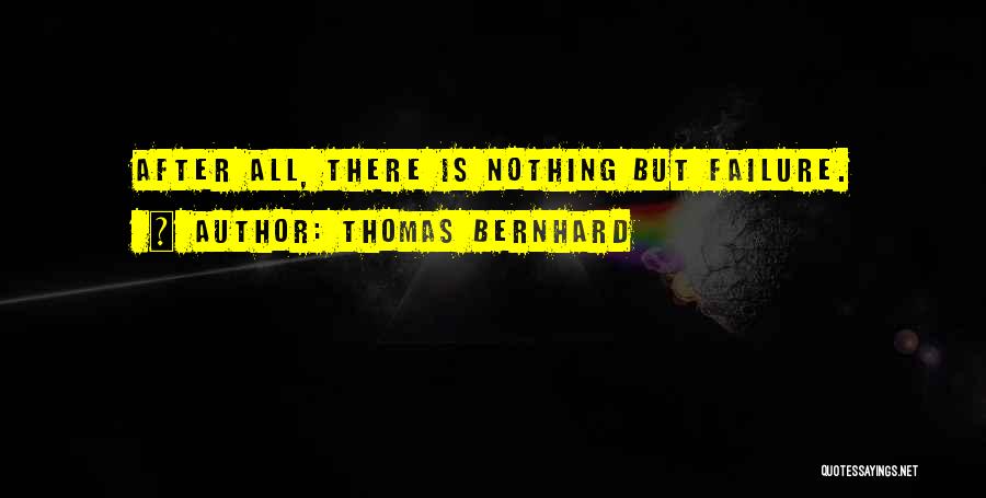 Thomas Bernhard Quotes 793857