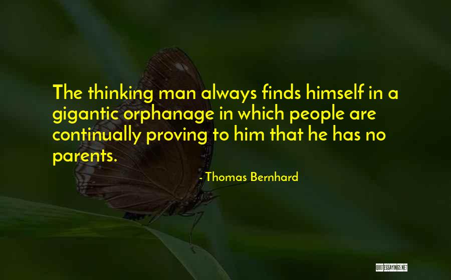 Thomas Bernhard Quotes 871743 Thomas Bernhard Quotes 871743