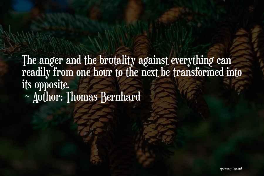Thomas Bernhard Quotes 903806