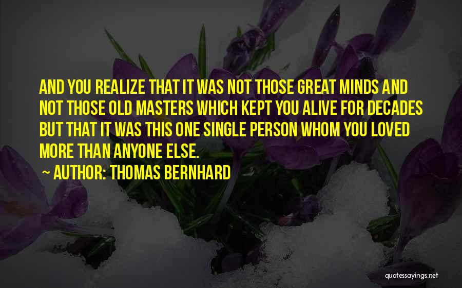 Thomas Bernhard Quotes 916627