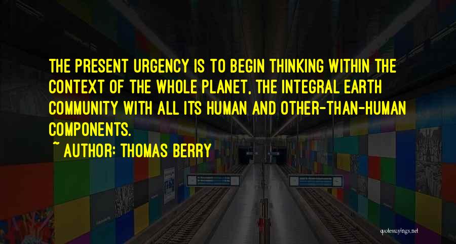 Thomas Berry Quotes 186602