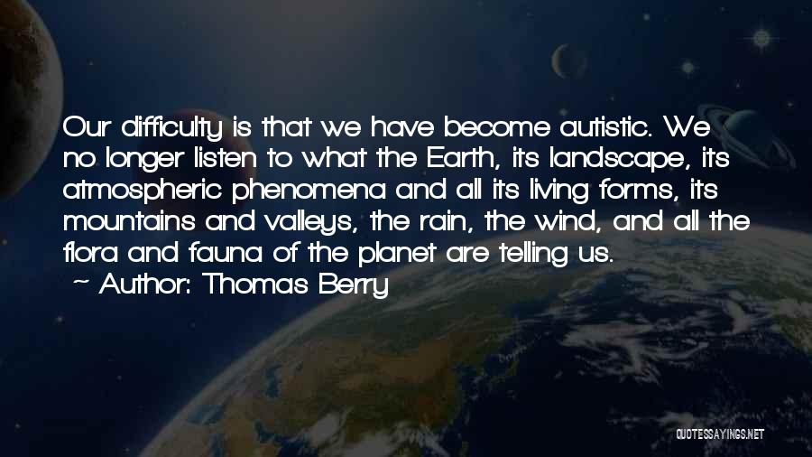 Thomas Berry Quotes 995183