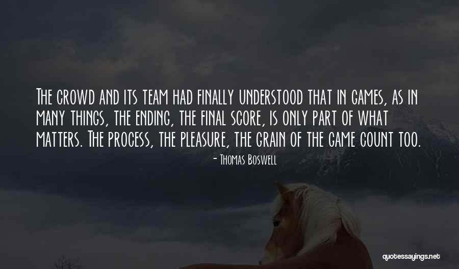 Thomas Boswell Quotes 1028680