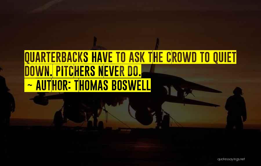 Thomas Boswell Quotes 1128747