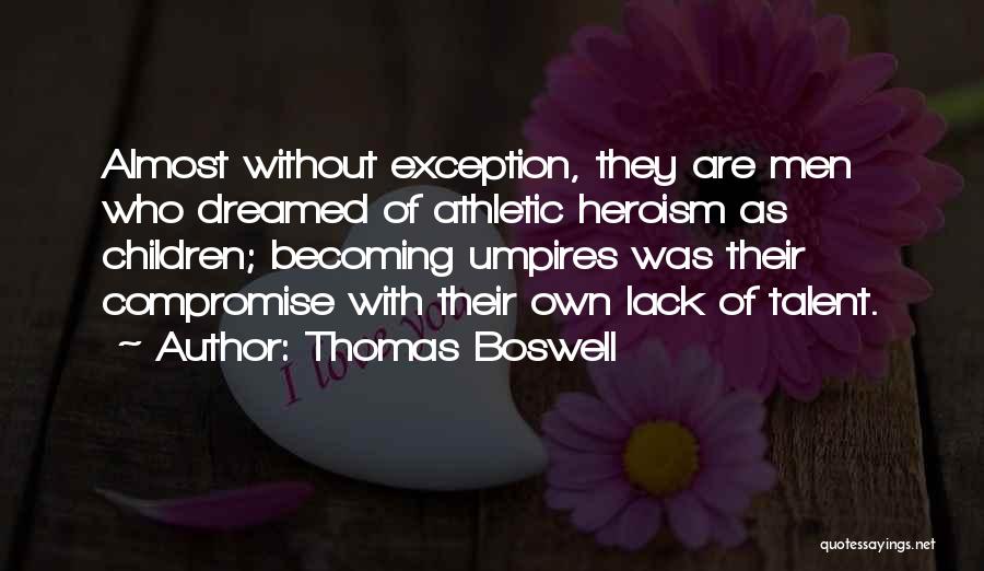 Thomas Boswell Quotes 1269212