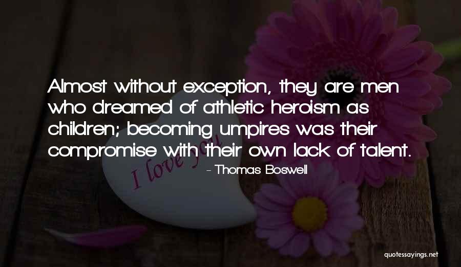 Thomas Boswell Quotes 1269212