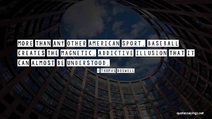 Thomas Boswell Quotes 1371056 Thomas Boswell Quotes 1371056