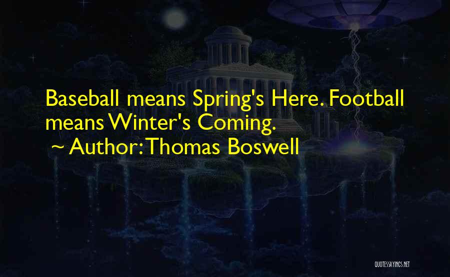 Thomas Boswell Quotes 1372001