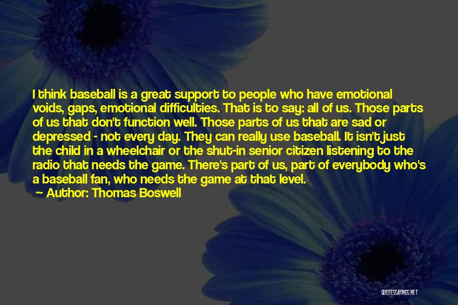Thomas Boswell Quotes 1926373