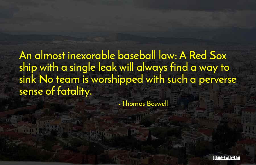 Thomas Boswell Quotes 2261525