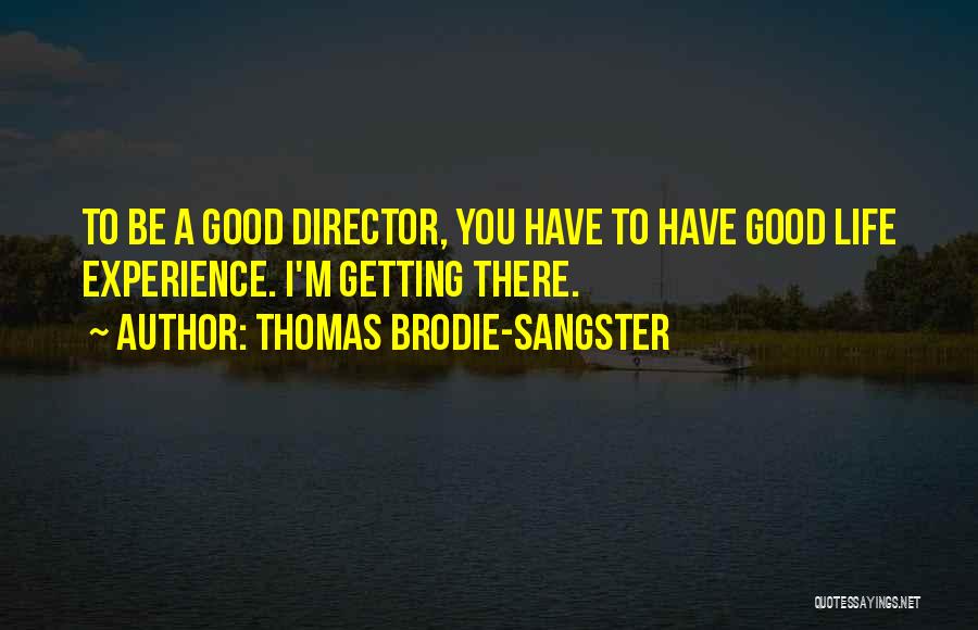 Thomas Brodie Quotes By Thomas Brodie-Sangster