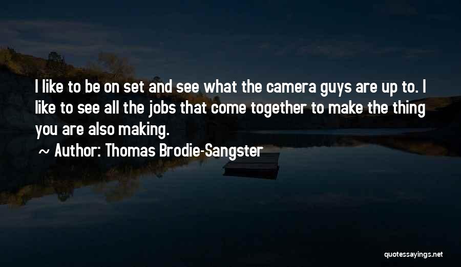 Thomas Brodie-Sangster Quotes 2104533