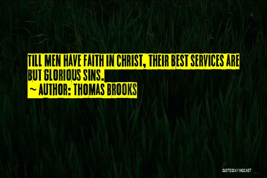 Thomas Brooks Puritan Quotes By Thomas Brooks