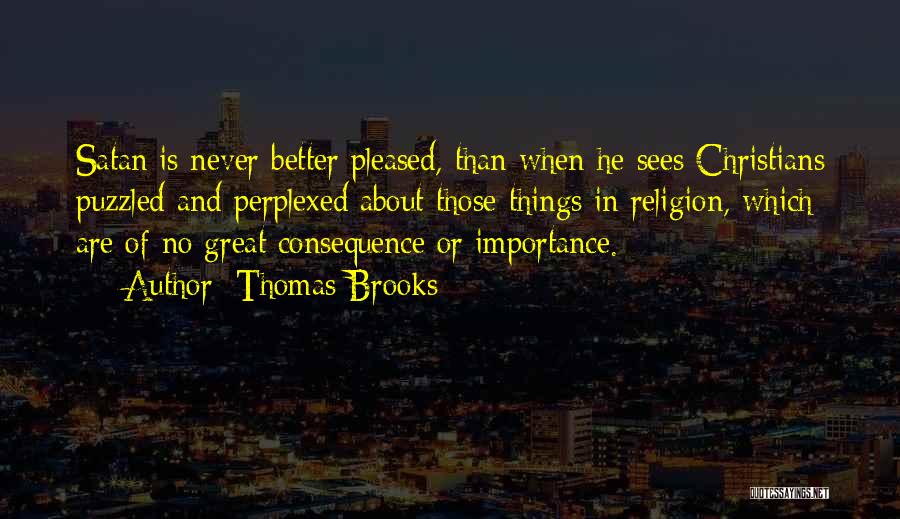 Thomas Brooks Quotes 1123077