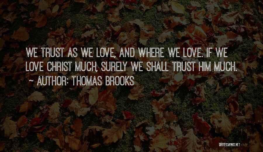 Thomas Brooks Quotes 1160204