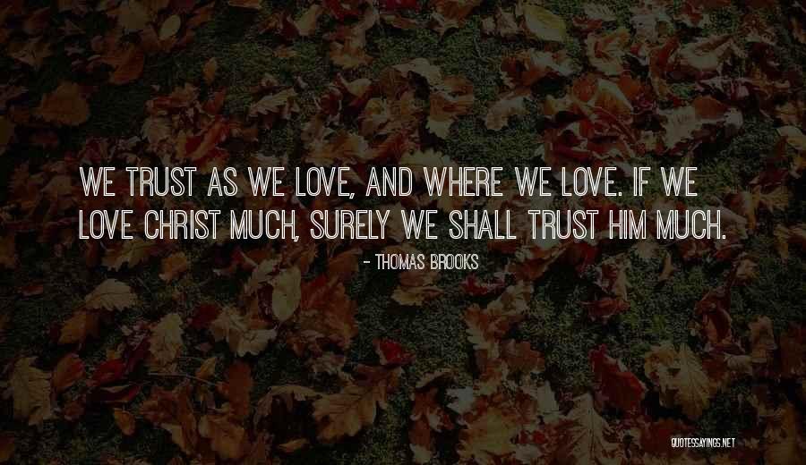 Thomas Brooks Quotes 1160204 Thomas Brooks Quotes 1160204