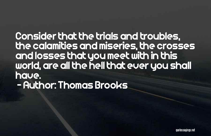Thomas Brooks Quotes 1229028