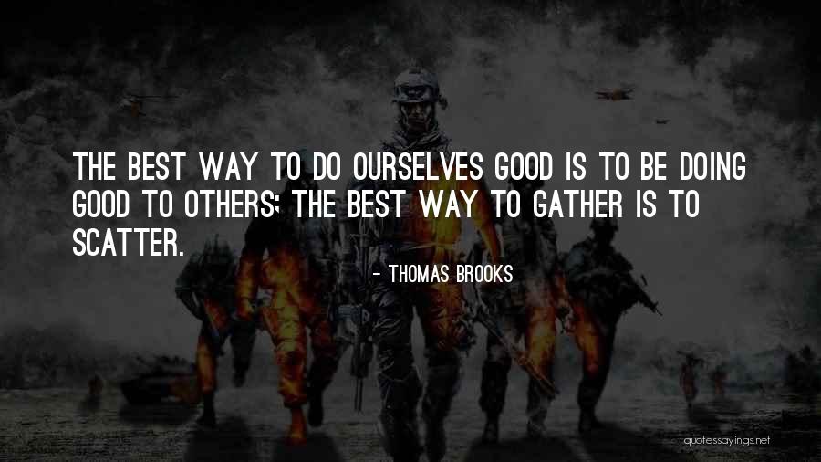 Thomas Brooks Quotes 132110 Thomas Brooks Quotes 132110