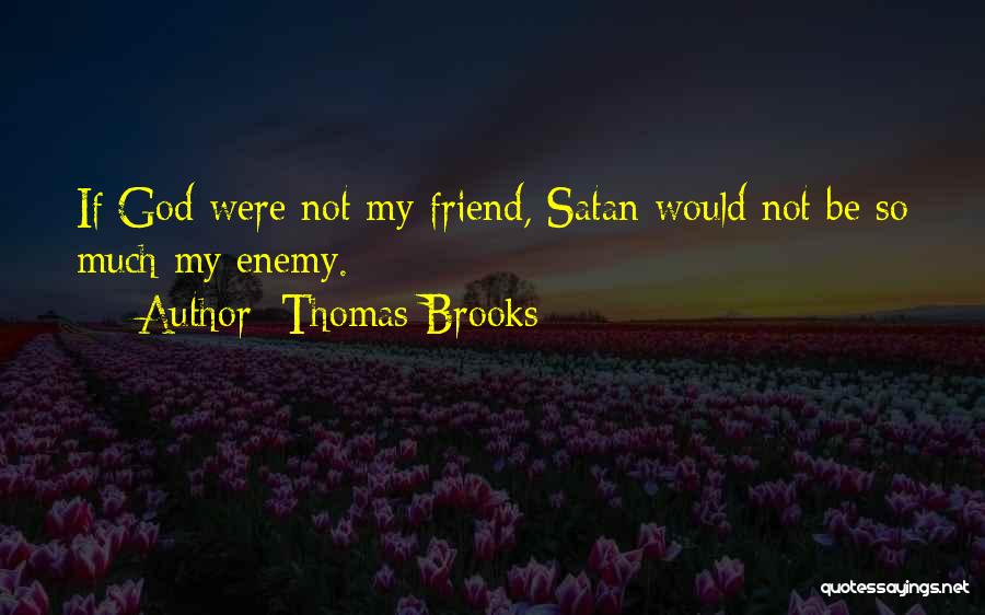 Thomas Brooks Quotes 1939827