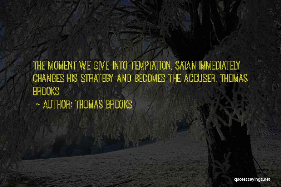 Thomas Brooks Quotes 763577