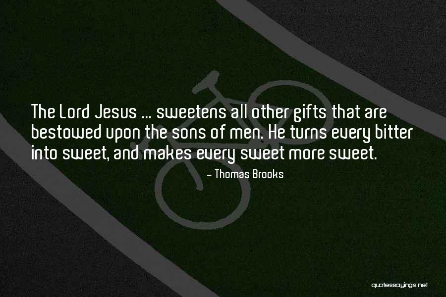 Thomas Brooks Quotes 832770 Thomas Brooks Quotes 832770