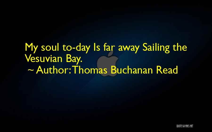 Thomas Buchanan Read Quotes 1777426