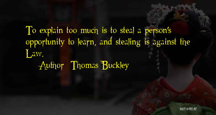 Thomas Buckley Quotes 512361