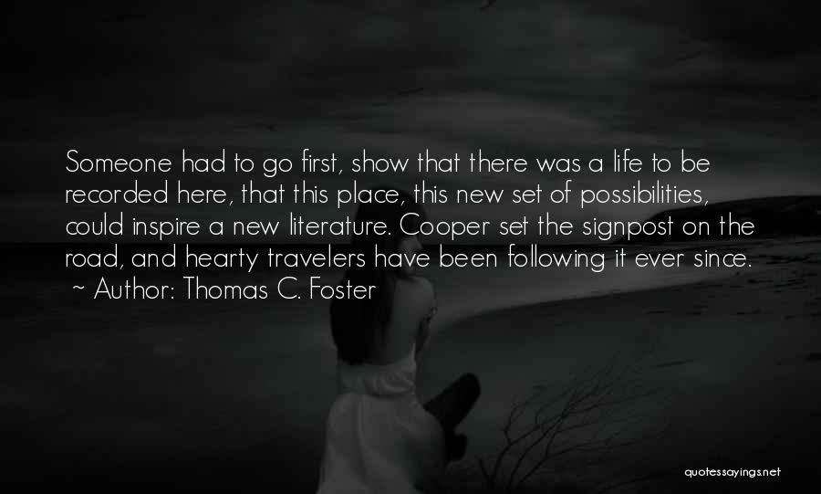 Thomas C. Foster Quotes 1001879