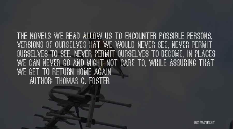 Thomas C. Foster Quotes 1046773