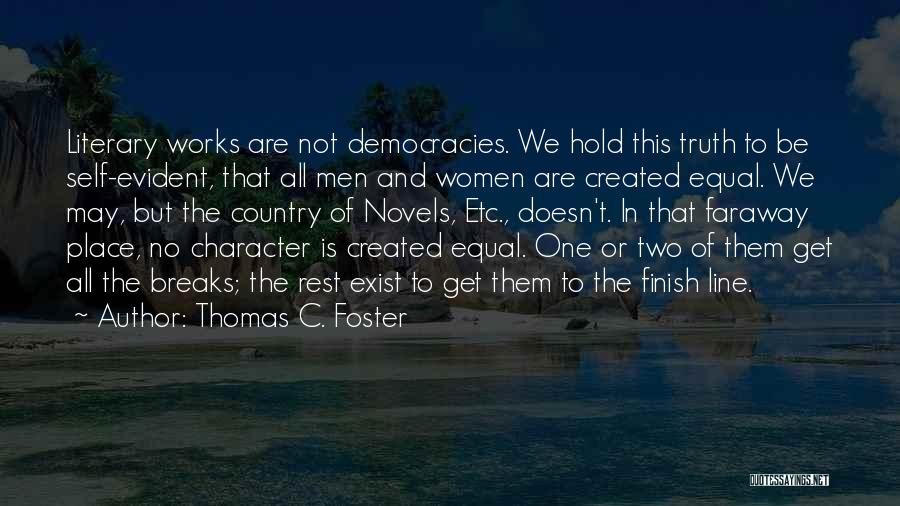 Thomas C. Foster Quotes 1497389