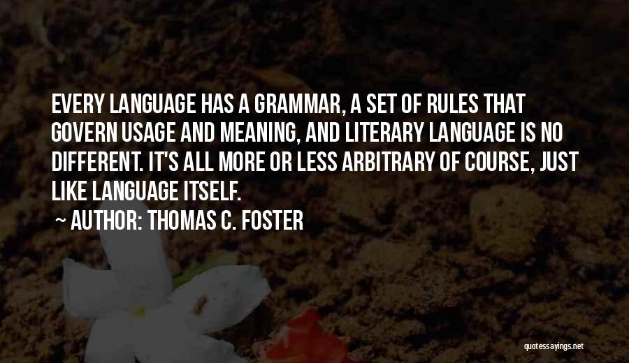 Thomas C. Foster Quotes 1550033