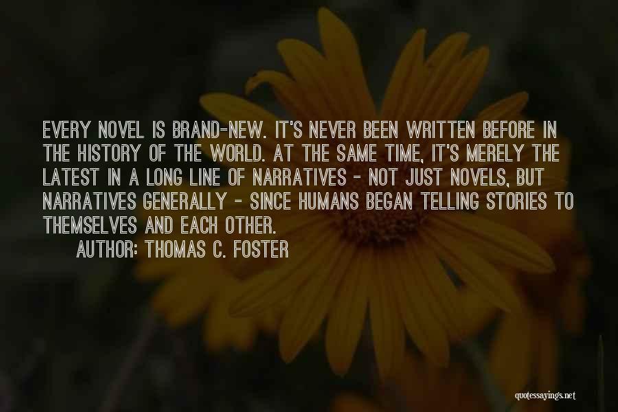 Thomas C. Foster Quotes 1694023