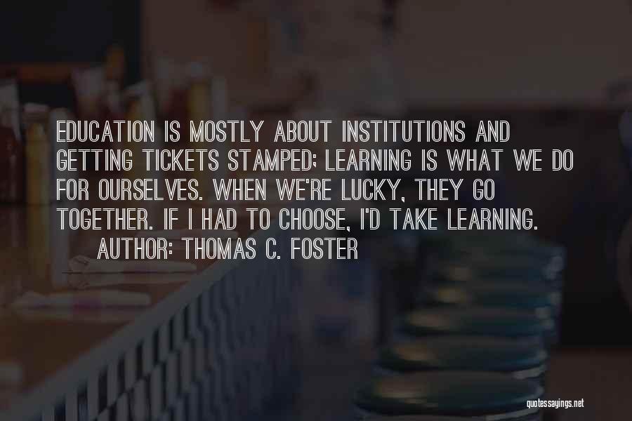 Thomas C. Foster Quotes 1909853