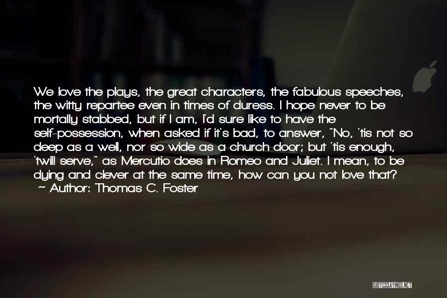 Thomas C. Foster Quotes 2170801