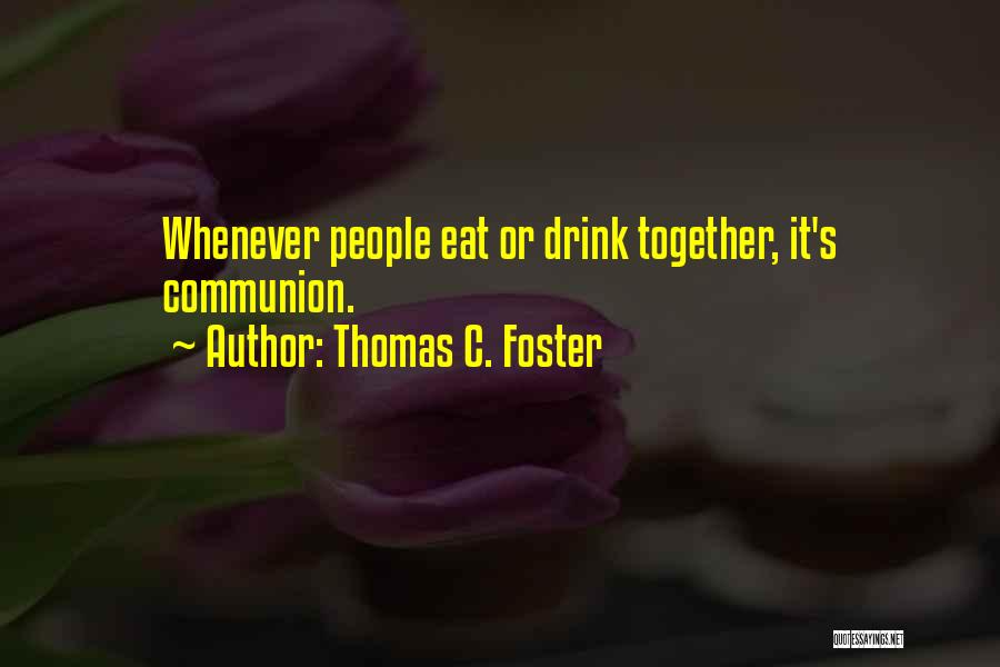 Thomas C. Foster Quotes 2216438