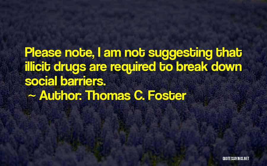 Thomas C. Foster Quotes 600790