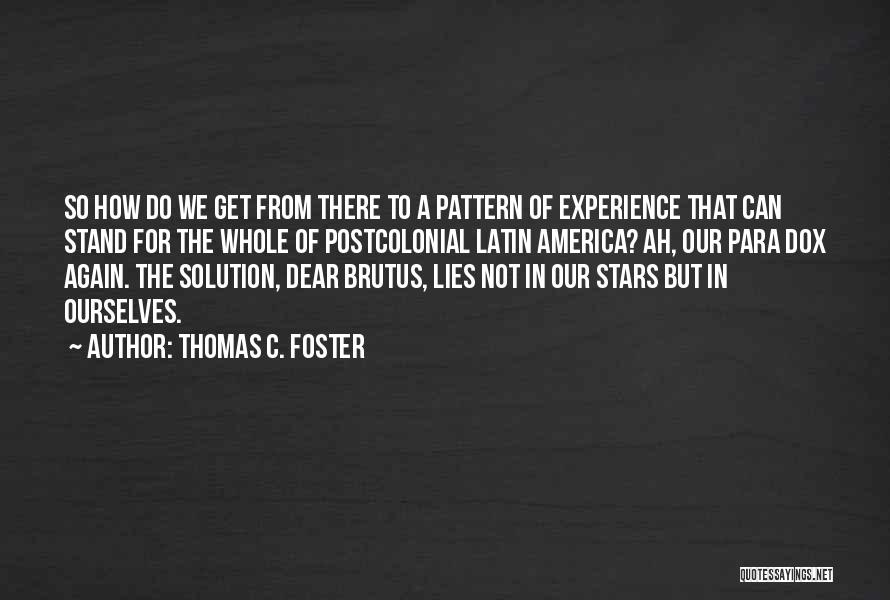 Thomas C. Foster Quotes 650073