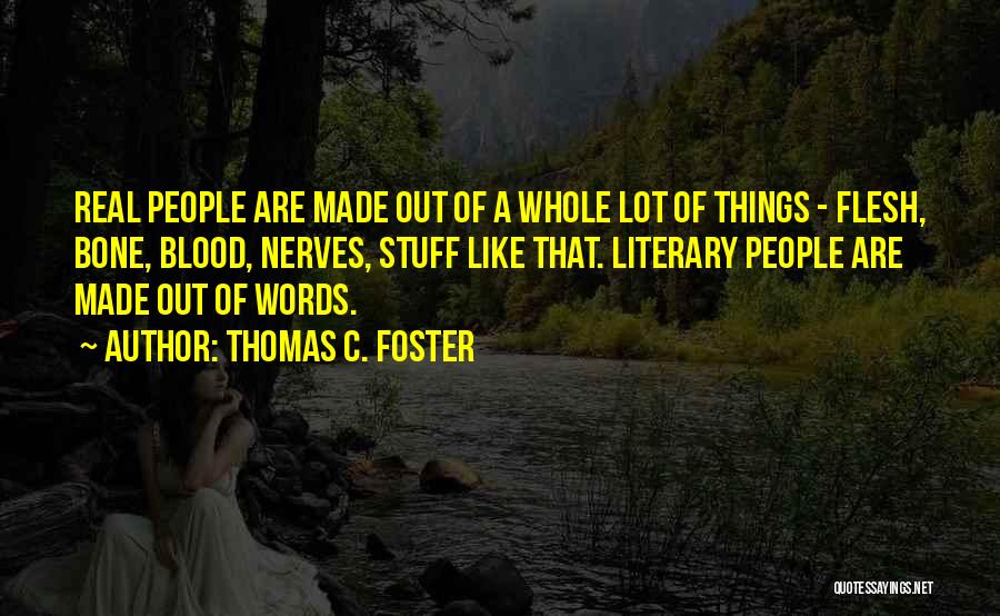 Thomas C. Foster Quotes 770682